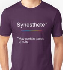 Synesthete - May contain traces of nuts. Unisex T-Shirt