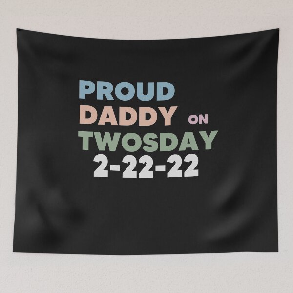 Item preview, PROUD DADDY on Twosday designed and sold by Pop-clothes.