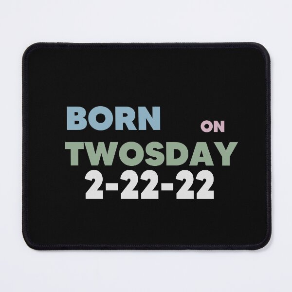 Item preview, BORN on Twosday designed and sold by Pop-clothes.