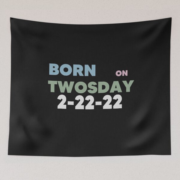 Item preview, BORN on Twosday designed and sold by Pop-clothes.