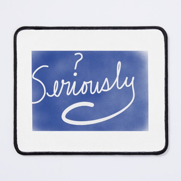 Item preview, Seriously  designed and sold by DeanieTees.