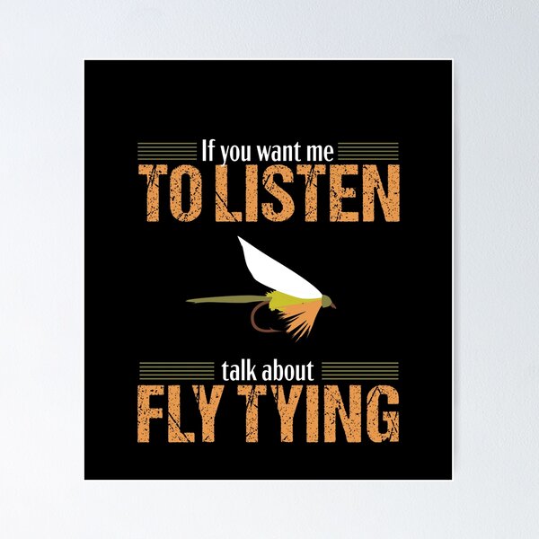 Item preview, Fly Tying Funny Listen Fishing Fish Lover Tyer Gift designed and sold by maximjki.