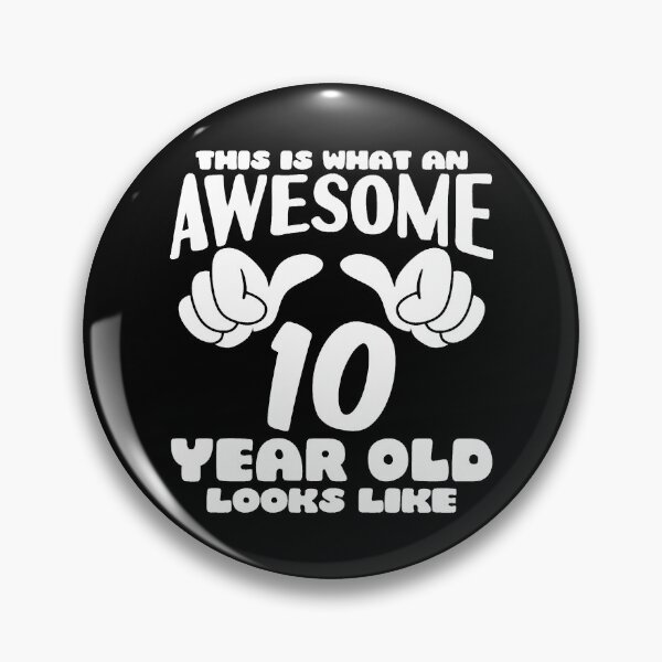 Item preview, This is what an Awesome 10 year old looks like designed and sold by SharonZabad.