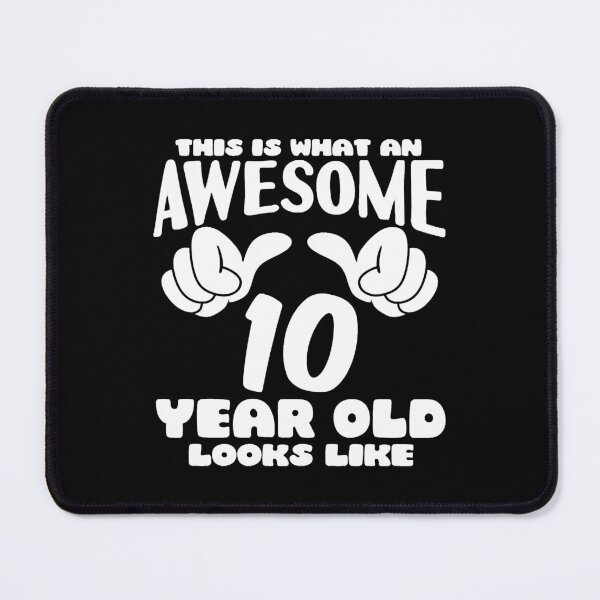 Item preview, This is what an Awesome 10 year old looks like designed and sold by SharonZabad.