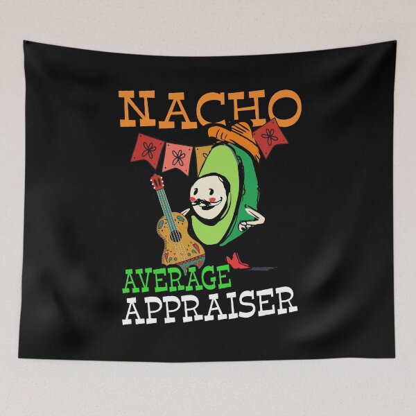 Item preview, Funny Avocado Sombrero Fiesta Nacho Average Appraiser design designed and sold by Merchking1.