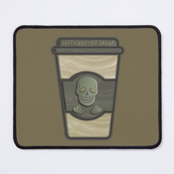 Item preview, Death Before Decaf designed and sold by Alec Buchan.