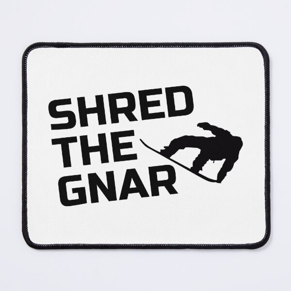 Item preview, Snowboarding Design Shred the Gnar designed and sold by EstelleStar.