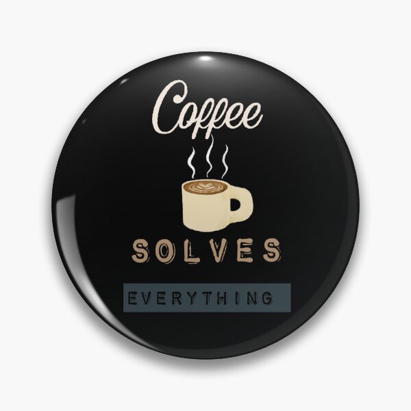 Item preview,   Coffee Solves Everything designed and sold by ZubiyaArt.