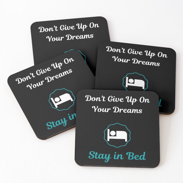 Item preview, Don't Give Up On Your Dreams Stay In Bed Funny Hilarious Motivational Quote designed and sold by greatmar1.