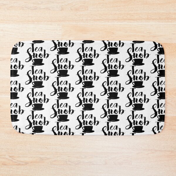 Item preview, TEA SNOB designed and sold by Sillybear PrintsItAll.