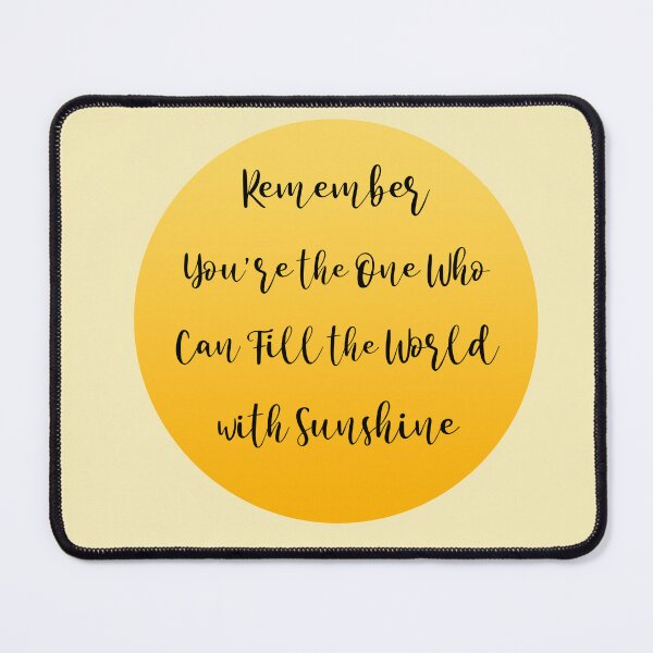 Item preview, Fill the World with Sunshine Snow White Quote designed and sold by pb598.