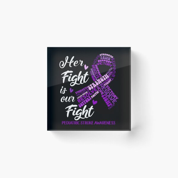 Item preview, Pediatric Stroke Warrior, Her Fight is our Fight Pediatric Stroke Awareness designed and sold by Greggwillard.