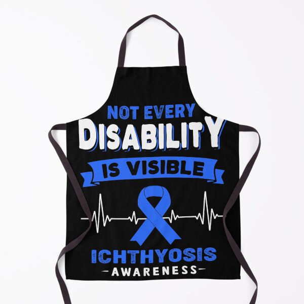 Item preview, Ichthyosis Awareness - Not Every Disability Is Visible designed and sold by RidnerStore.