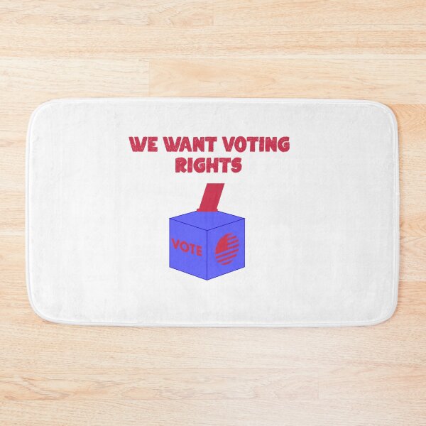 Item preview, we want voting rights             designed and sold by mcmenemy.
