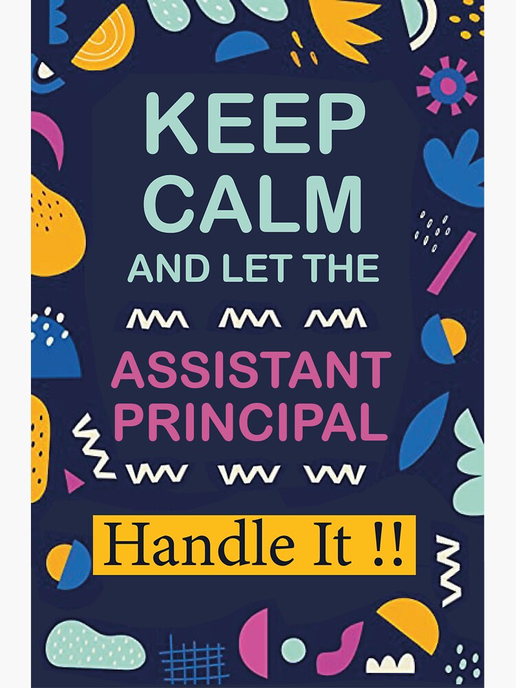 Keep Calm And Let The School Principal Handle It T-Shirt Keep Calm And Let The School Principal Handle It T-Shirt