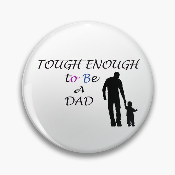Item preview, Tought Enough to be a dad designed and sold by dngr shop.