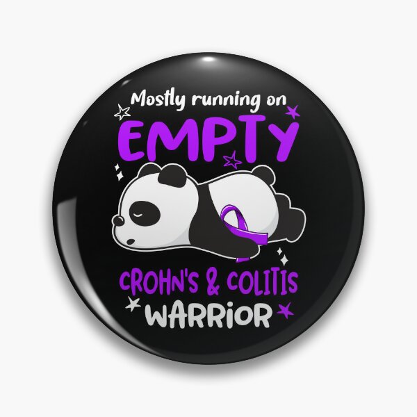 Item preview, Crohn's & Colitis Awareness - Mostly Running On Empty Crohn's & Colitis Warrior designed and sold by Hilten.