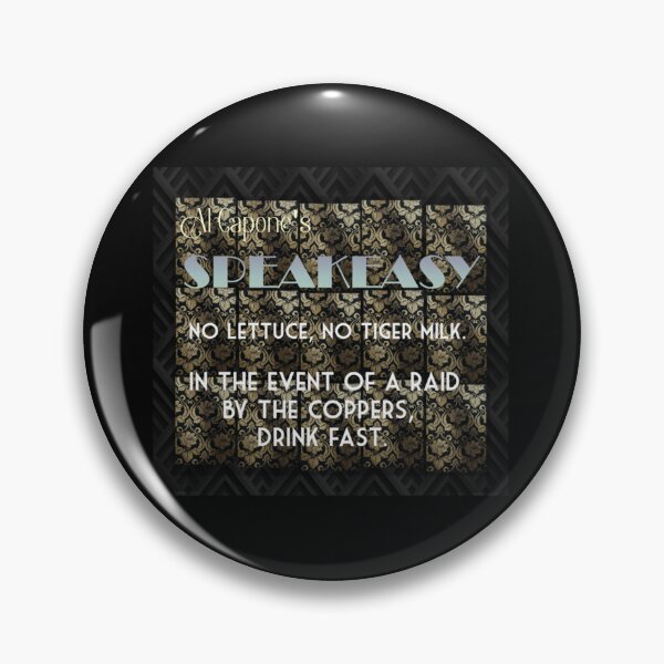 Item preview, Al Capone SPEAKEASY -  No Lettuce, No Tiger Milk.   designed and sold by mcmenemy.