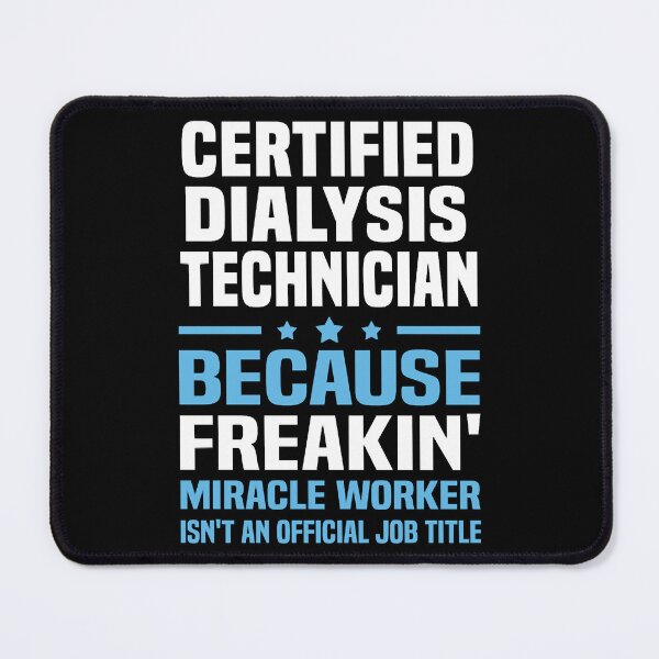 Item preview, Certified Dialysis Technician designed and sold by JodanHenderson.