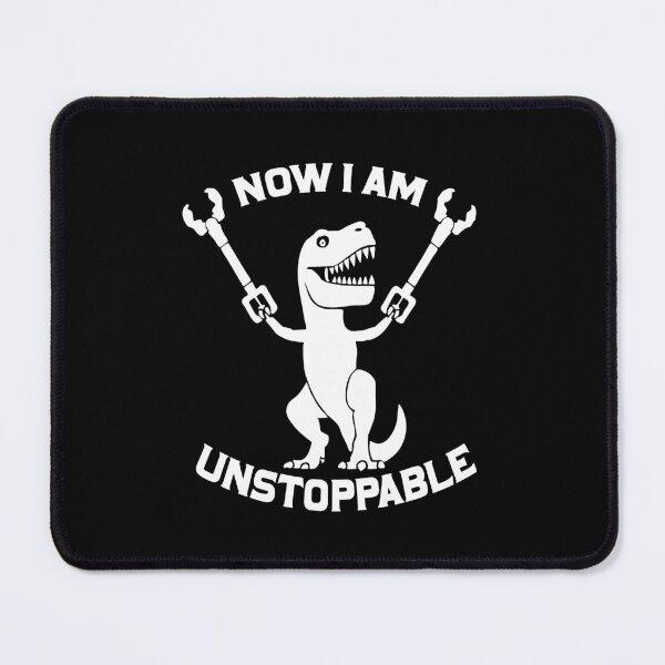 Item preview, Now I Am Unstoppable Funny T-Rex Dinosaur Puns Funny designed and sold by Dolphin Graphic.