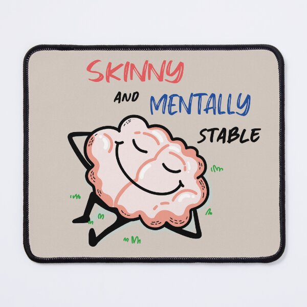 Item preview, If I was Skinny And Mentally Stable - I'd Be Unstoppable - Healthy Living  designed and sold by pencilprincess studio.