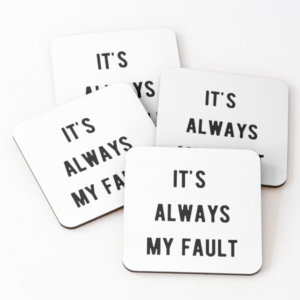 Item preview, It's always my fault Funny, classic T-Shirt  designed and sold by RedaSouq.