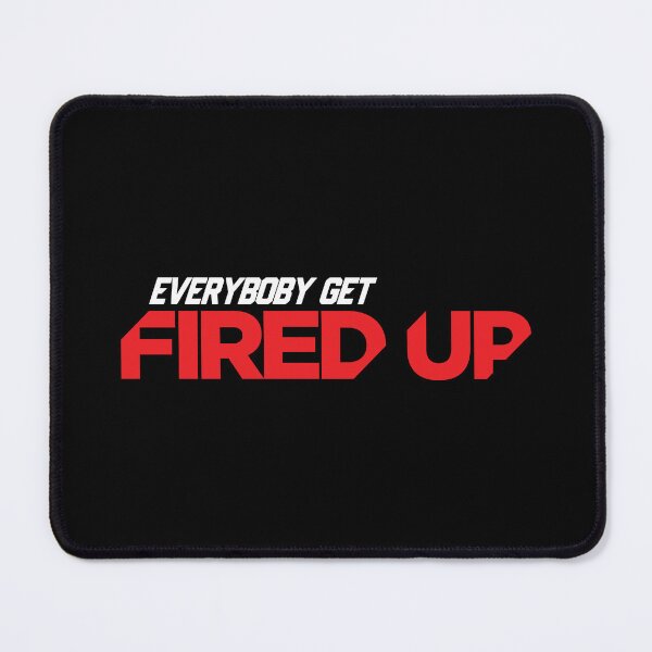 Item preview, Everybody Get Fired Up designed and sold by Benna Dee Apparel.
