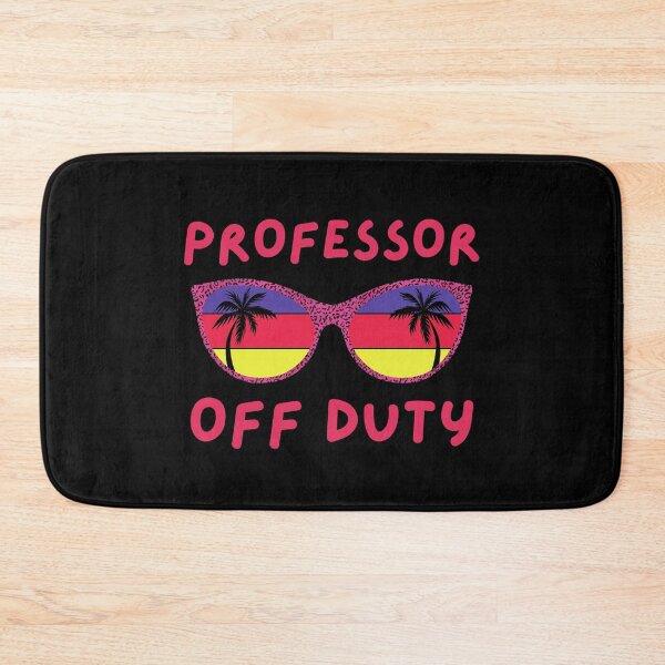 Item preview, Professor Off Duty - Professor Emeritus, Summer Vacation, Teaching, Cool Teacher, Retirement designed and sold by jadedscientist.
