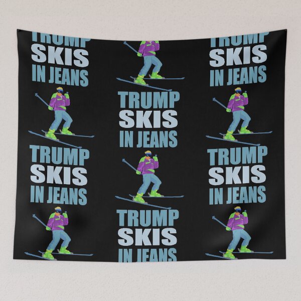 Item preview, Trump Skis in Jeans  designed and sold by EmilyBeck5472.