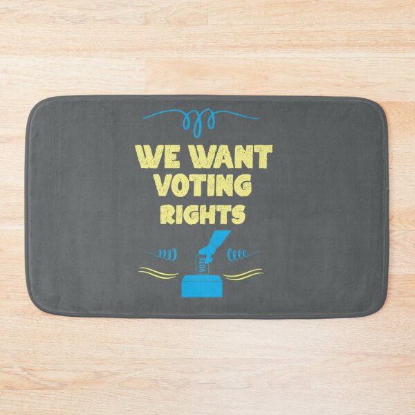 Item preview, we want voting rights         designed and sold by mcmenemy.
