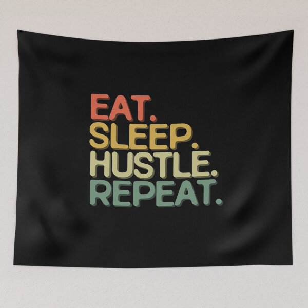 Item preview, Eat Sleep Hustle Repeat - Funny Retro Vintage Colors Typography Satire designed and sold by FunnyHomeQuotes.