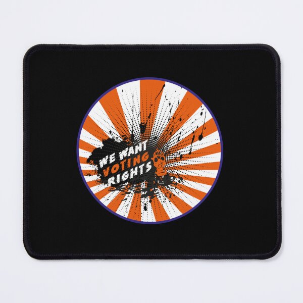 Item preview, We Want Voting Rights designed and sold by mcmenemy.