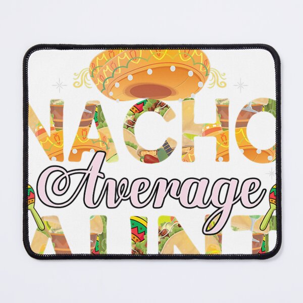 Item preview, Nacho Average Aunt Cinco De Mayo Funny Gift designed and sold by yakerrzserin.