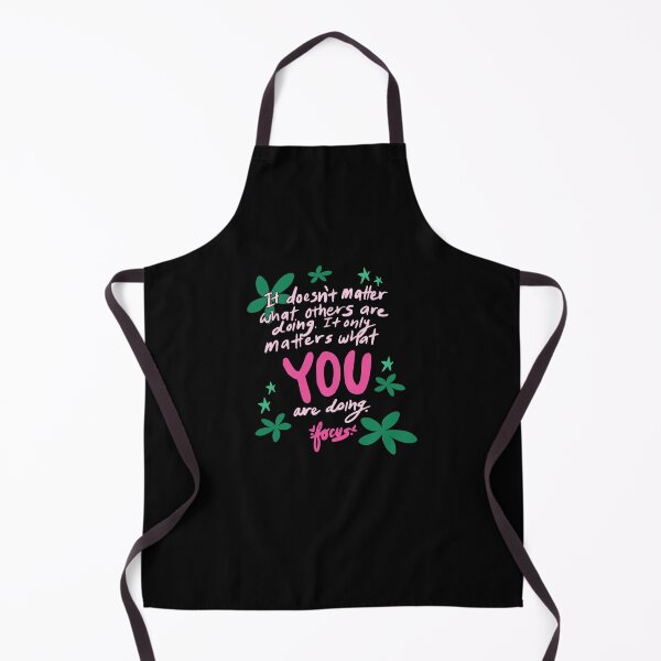 Item preview, It Doesn't Matter What Others are Doing. designed and sold by Benna Dee Apparel.