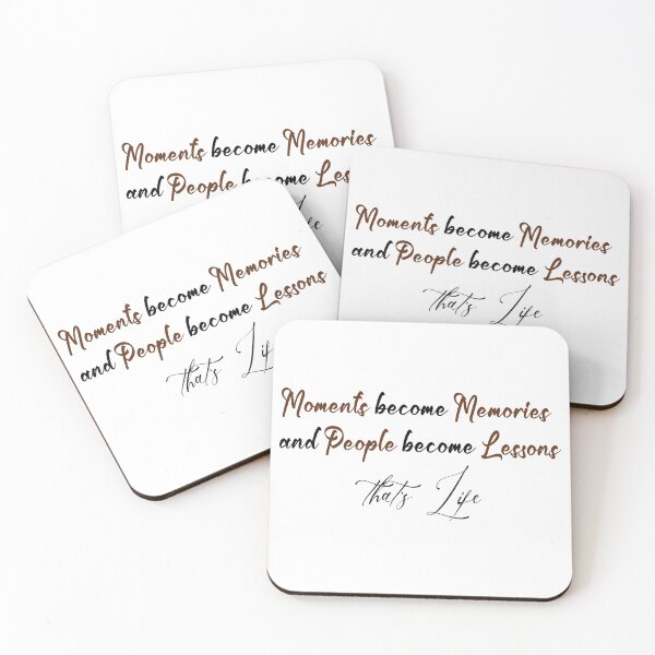 Item preview, moments become memories and people become lessons that's life designed and sold by ikrame-shop.