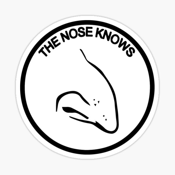 "The Nose Knows" Sticker by thegoot Redbubble