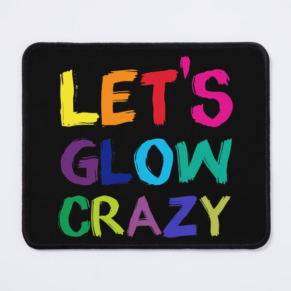 Item preview, Let's Glow Crazy Glow Party 80s Retro Costume Party Lover gift designed and sold by Helge Scheffler.