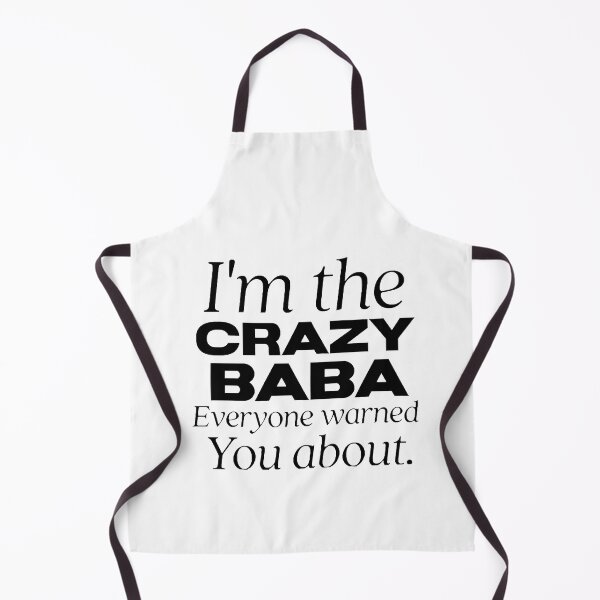 Item preview, Im The Crazy Baba Everyone Warned You About Tshirt designed and sold by denisiri.