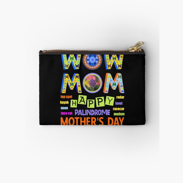 Item preview, Wow Mom Happy Mother's Day Palindromes Top Spot designed and sold by artfulnotebook.