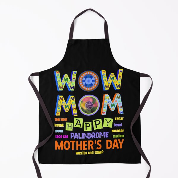 Item preview, Wow Mom Happy Mother's Day Palindromes Top Spot designed and sold by artfulnotebook.