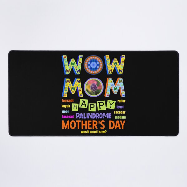 Item preview, Wow Mom Happy Mother's Day Palindromes Top Spot designed and sold by artfulnotebook.