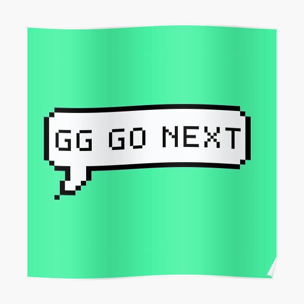 gg-go-next-sticker-poster-for-sale-by-msmurd3ra-redbubble