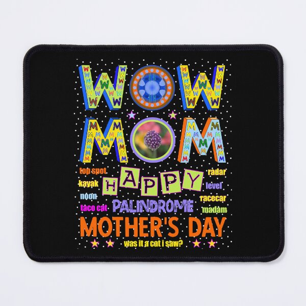 Item preview, Wow Mom Happy Mother's Day Palindromes Madam designed and sold by artfulnotebook.