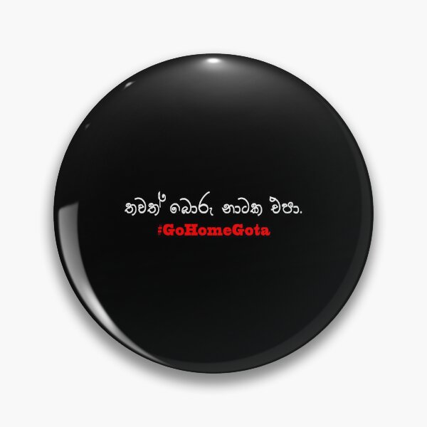 Item preview, Go Home Gota Rajapaksha Protest Sri Lankan Crisis designed and sold by PodiShawna.