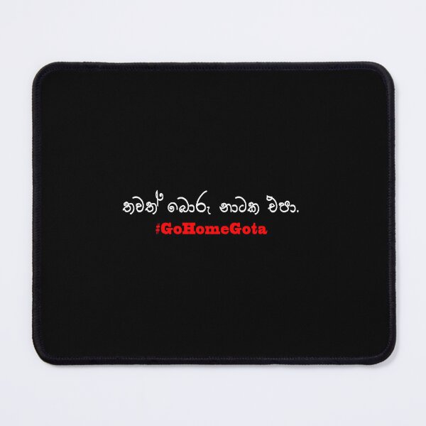 Item preview, Go Home Gota Rajapaksha Protest Sri Lankan Crisis designed and sold by PodiShawna.