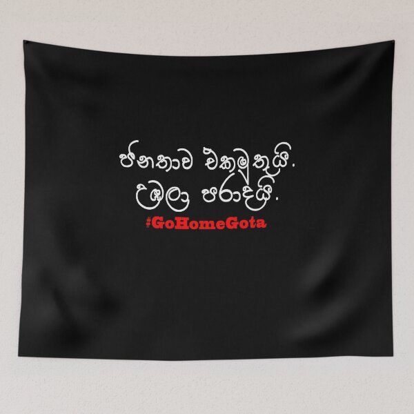 Item preview, Go Home Gota Rajapaksha Protest Sri Lankan Political Crisis designed and sold by PodiShawna.