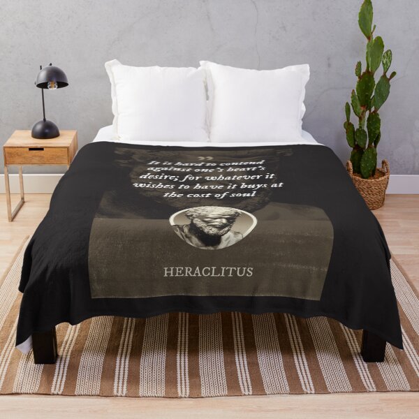 Item preview, Heraclitus - It is hard to contend against one's heart's desire; for whatever it wishes to have it buys at the cost of soul designed and sold by Syahrasi.