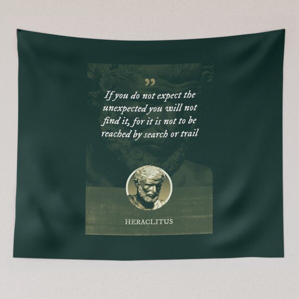Item preview, Heraclitus - If you do not expect the unexpected you will not find it, for it is not to be reached by search or trail designed and sold by Syahrasi.