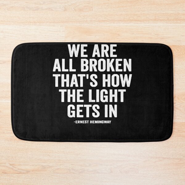 Item preview, Gifts For Women Ernest Hemingway We Are All Broken Funny Graphic Gifts designed and sold by Aminalarkin.