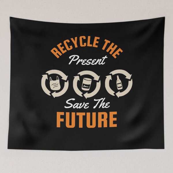 Item preview, Earth Day, Recycle The Present Save The Future designed and sold by Fabvity.